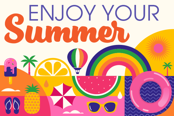 Enjoy your summer