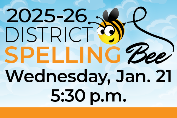 2025-26 District Spelling Bee Wednesday, Jan. 21 5:30 pm