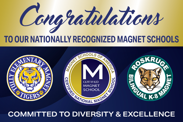 Congratulations to our nationally recognized Magnet schools Tully Elementary logo Magnet Schools of America logo Roskruge K-8 logo Committed to diversity and excellence