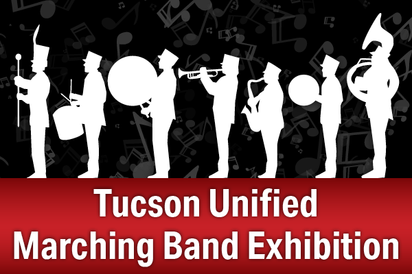 Tucson Unified Marching Band Exhibition graphic