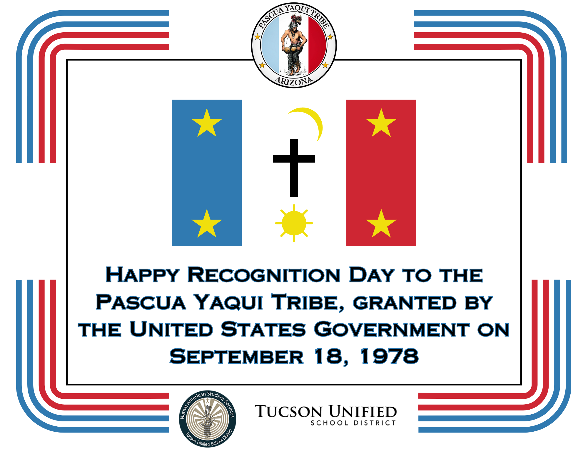 Happy Recognition Day to the Pascua Yaqui Tribe, granted by the United States Government on September 18, 1978