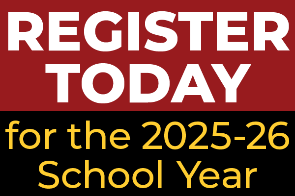 Register Today for the 2025-26 School Year